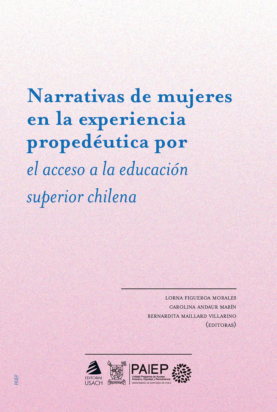 Narrativas de mujeres en la experiencia propedéutica por el acceso a la educación superior chilena 1