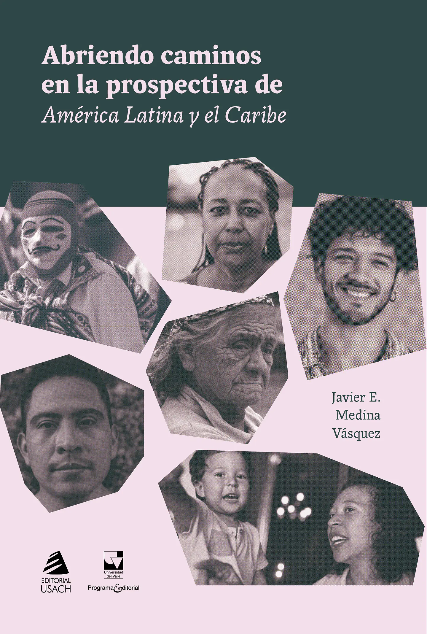 Abriendo caminos en la prospectiva de América Latina y el Caribe 1