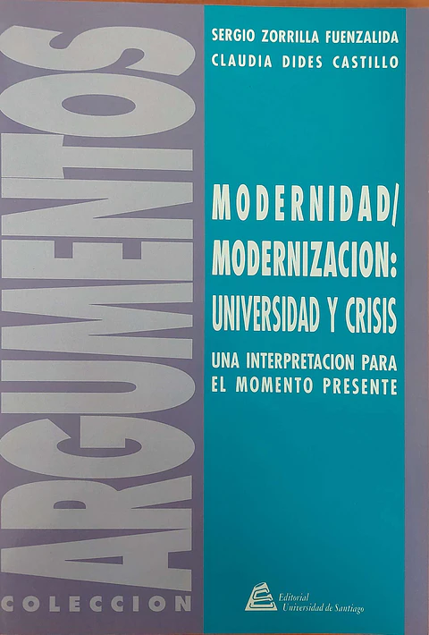 Modernidad/modernización: Universidad y crisis