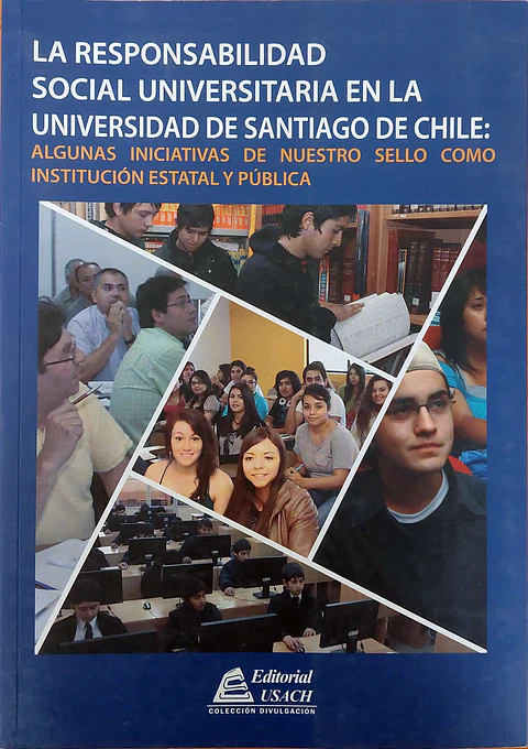 La responsabilidad social universitaria en la Usach
