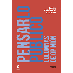 Pensar lo público. Columnas de opinión