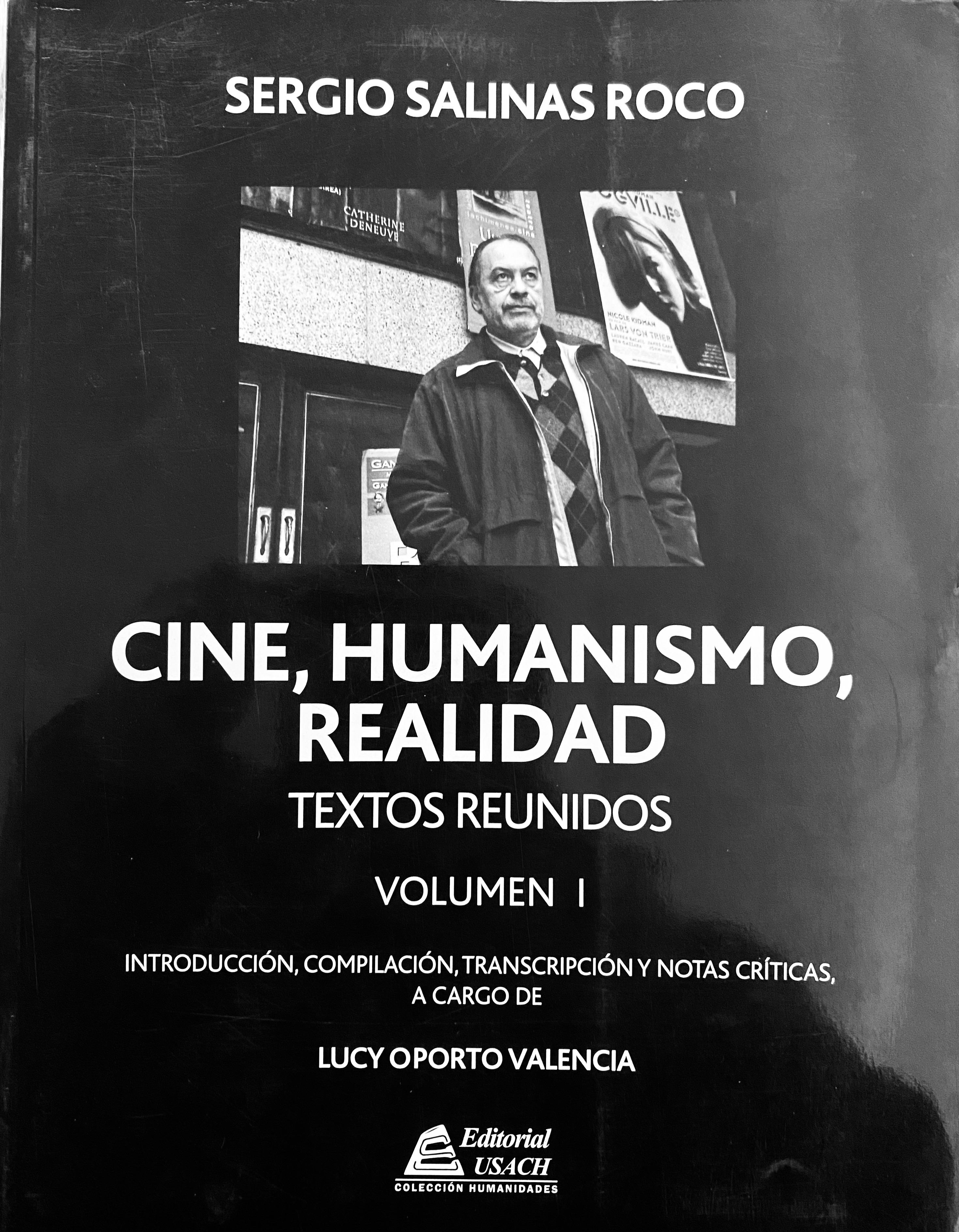 Sergio Salinas Roco: Cine, humanismo, realidad. Textos Reunidos. Tres Tomos.