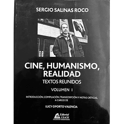 Sergio Salinas Roco: Cine, humanismo, realidad. Textos Reunidos. Tres Tomos.