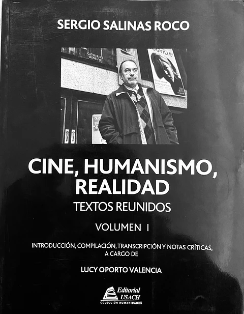 Sergio Salinas Roco: Cine, humanismo, realidad. Textos Reunidos. Tres Tomos.