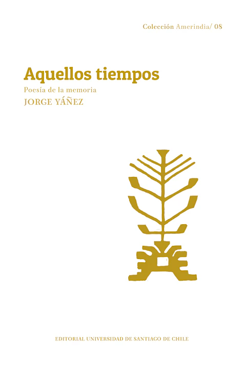 Aquellos tiempos. Poesía de la memoria.