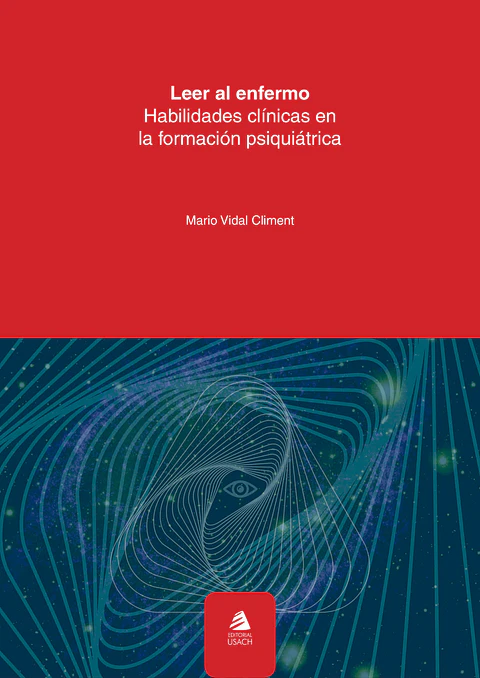 Leer al enfermo. Habilidades clínicas en la formación psiquiátrica