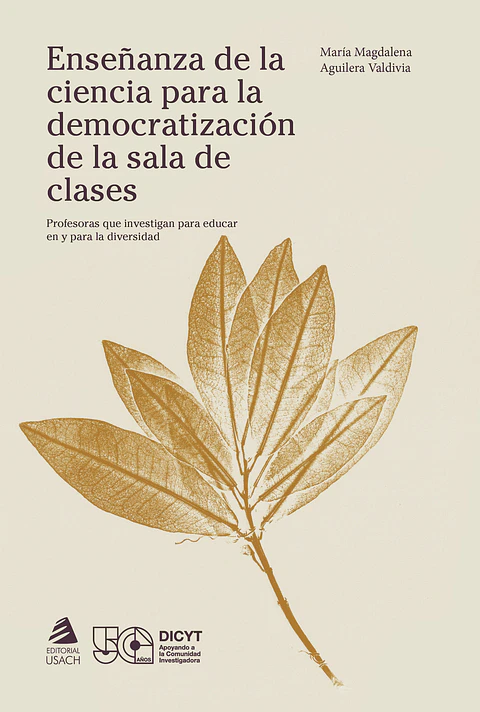 Enseñanza de la ciencia para la democratización de la sala de clases. Profesoras que investigan para educar en y para la diversidad