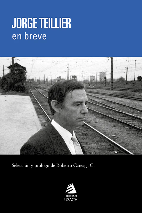 Jorge Teillier en breve