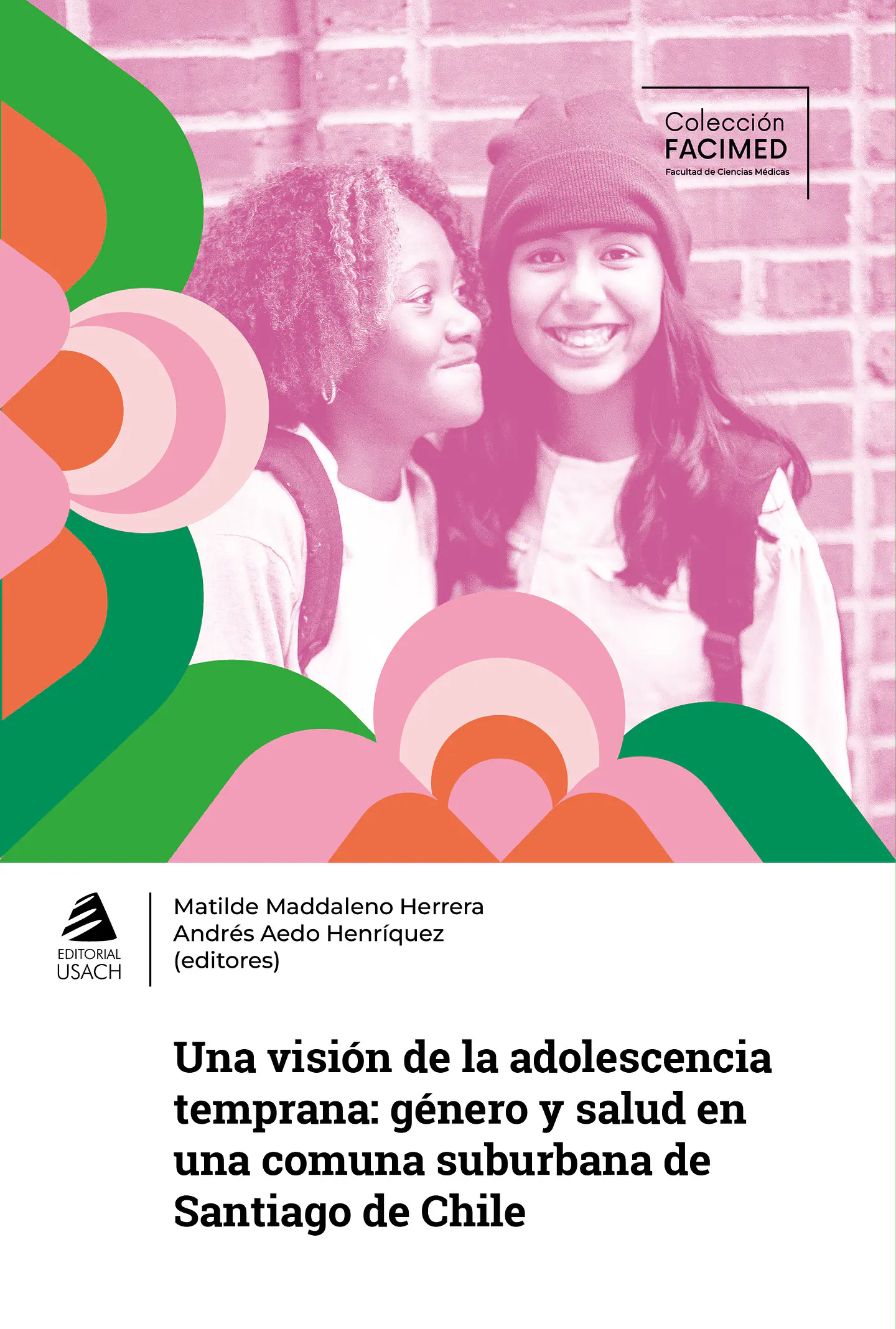 Una visión de la adolescencia temprana: género y salud en una comuna suburbana de Santiago de Chile 1