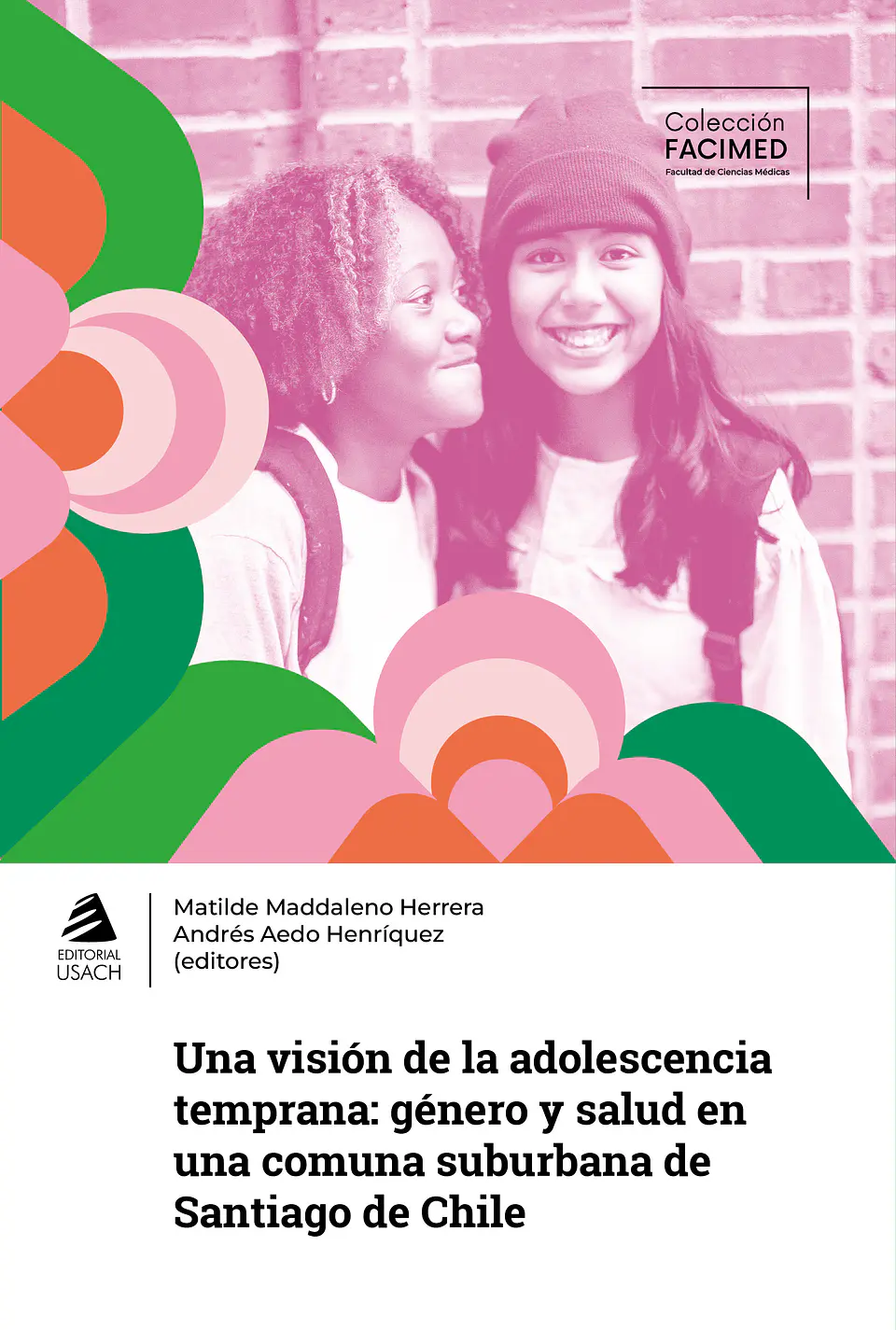 Una visión de la adolescencia temprana: género y salud en una comuna suburbana de Santiago de Chile 1