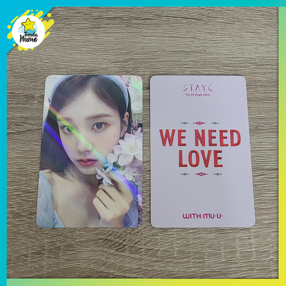 STAYC - WE NEED LOVE WITHMUU HOLOGRAM LIMITED PHOTOCARD