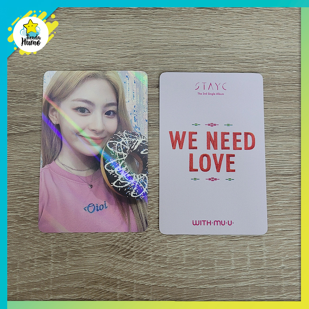 STAYC - WE NEED LOVE WITHMUU HOLOGRAM LIMITED PHOTOCARD