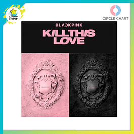 BLACKPINK - KILL THIS LOVE 