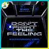 EXO - DON'T FIGHT THE FEELING EXPANSION 