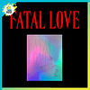 MONSTA X - FATAL LOVE