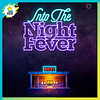 IN2IT - INTO THE NIGHT FEVER 