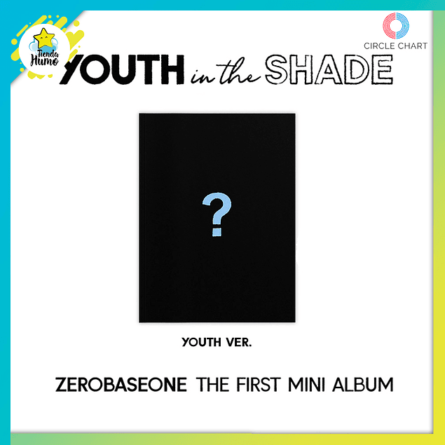 ZEROBASEONE (ZB1) - YOUTH IN THE SHADE