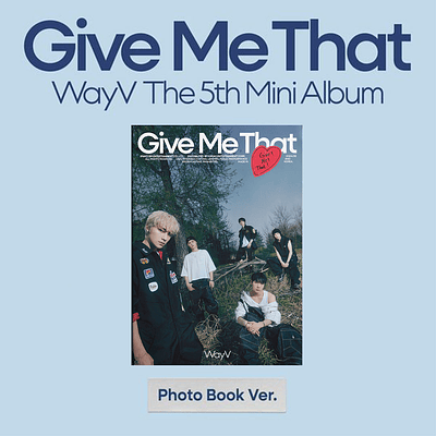 WAYV - GIVE ME THAT (PHOTOBOOK Ver.)