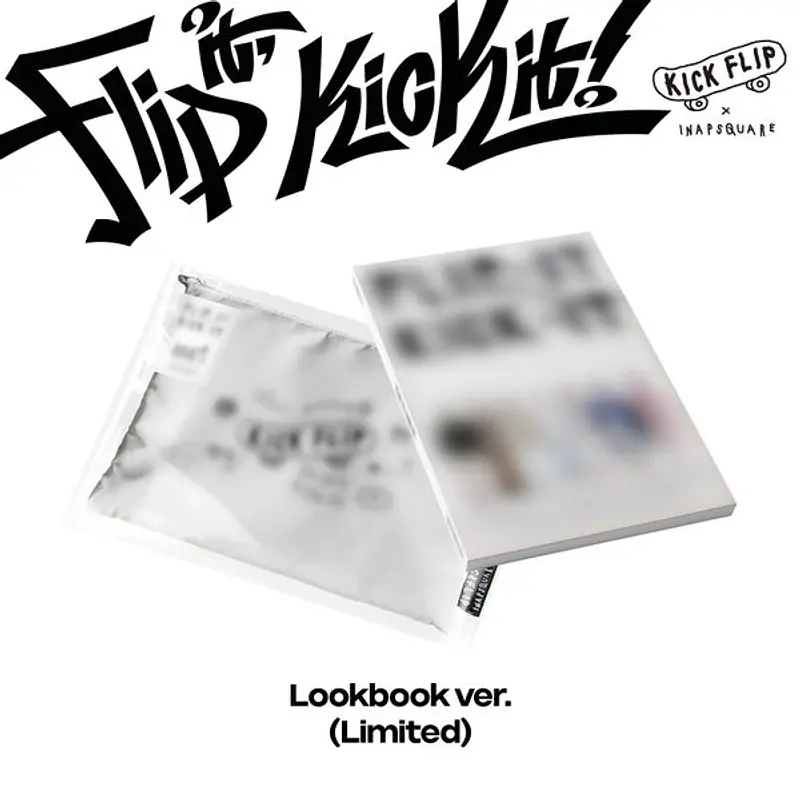 KICKFLIP - FLIP IT, KICK IT! (LOOKBOOK Ver.) LIMITED EDITION