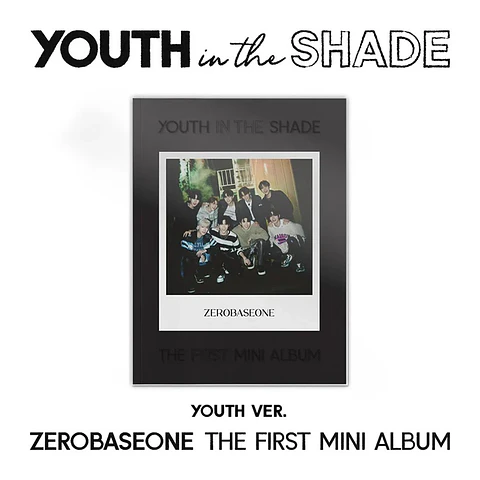 ZEROBASEONE (ZB1) - YOUTH IN THE SHADE