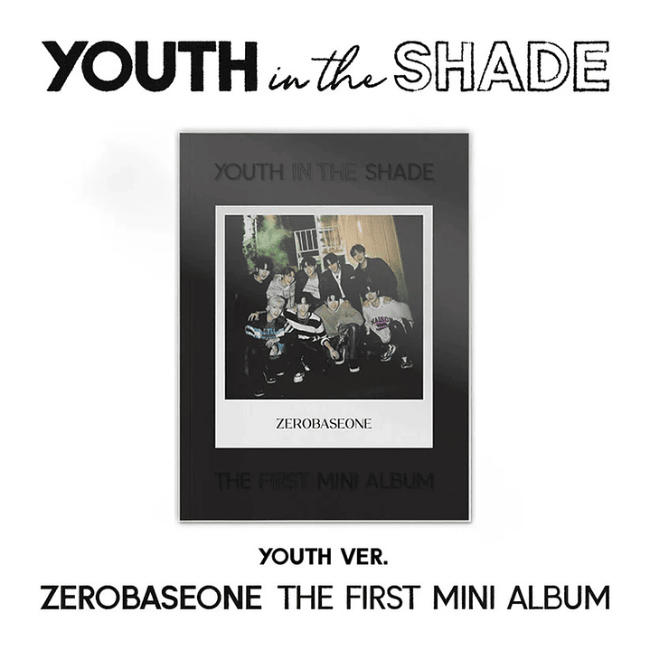 ZEROBASEONE (ZB1) - YOUTH IN THE SHADE 2