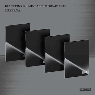 (PRE-VENTA) ALBUM BLACKPINK - DEADLINE (SILVER Ver.) 