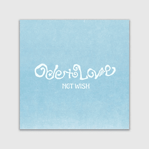 (PRE-VENTA) NCT WISH - ODE TO LOVE (WICHU Ver. SMART ALBUM) RANDOM