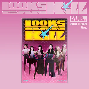 [PRE-VENTA] IVE - LOOKS CAN KILL (GIRL HERO VER.)