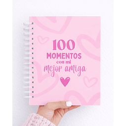 100 Momentos  con mi Mejor Amiga 