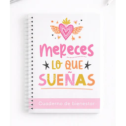 Cuaderno Mereces lo que sueñas