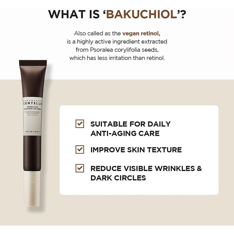 Madagascar Centella Probio-Cica Bakuchiol Eye Cream (SKIN1004) - 20ml Crema antiedad contorno de ojos con bakuchiol 6