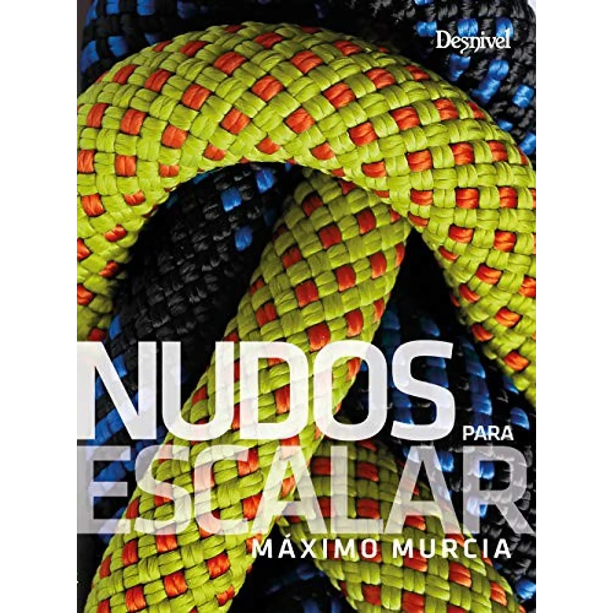 Libro Nudos para Escalar - Desnivel 1