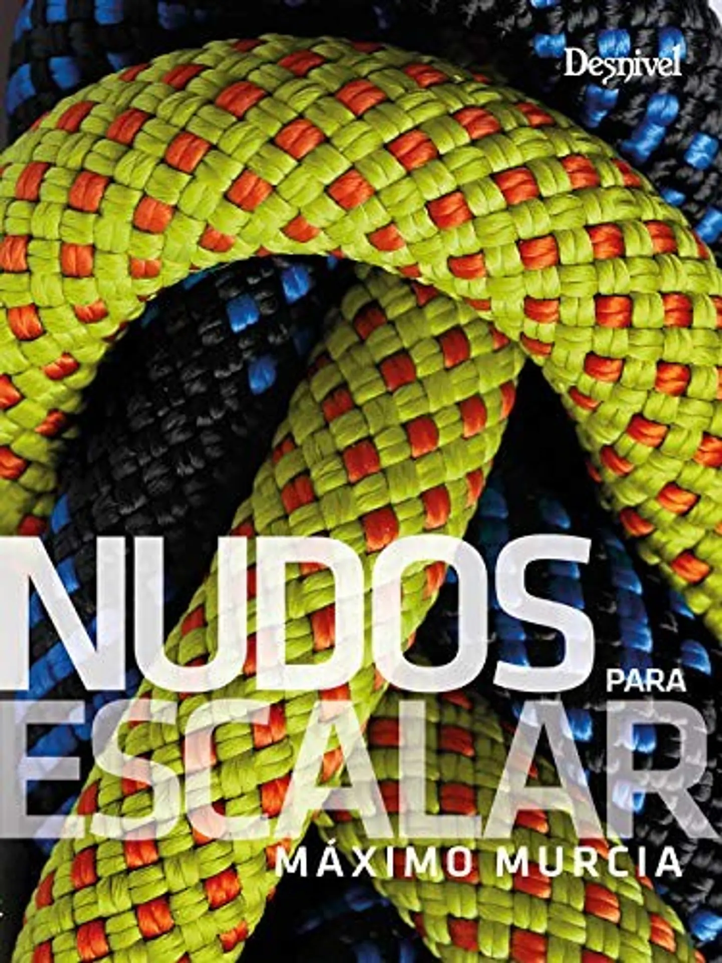 Libro Nudos para Escalar - Desnivel 1