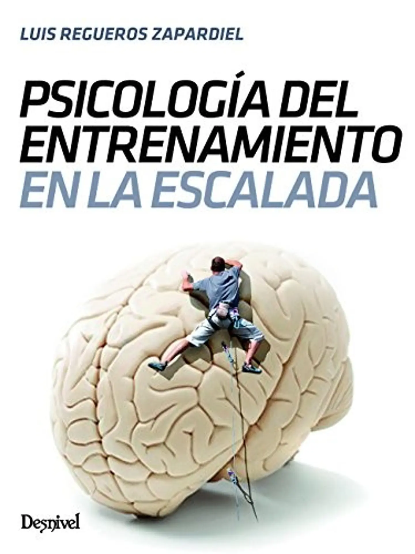 Libro Psicología del Entrenamiento en Escalada - Desnivel 1