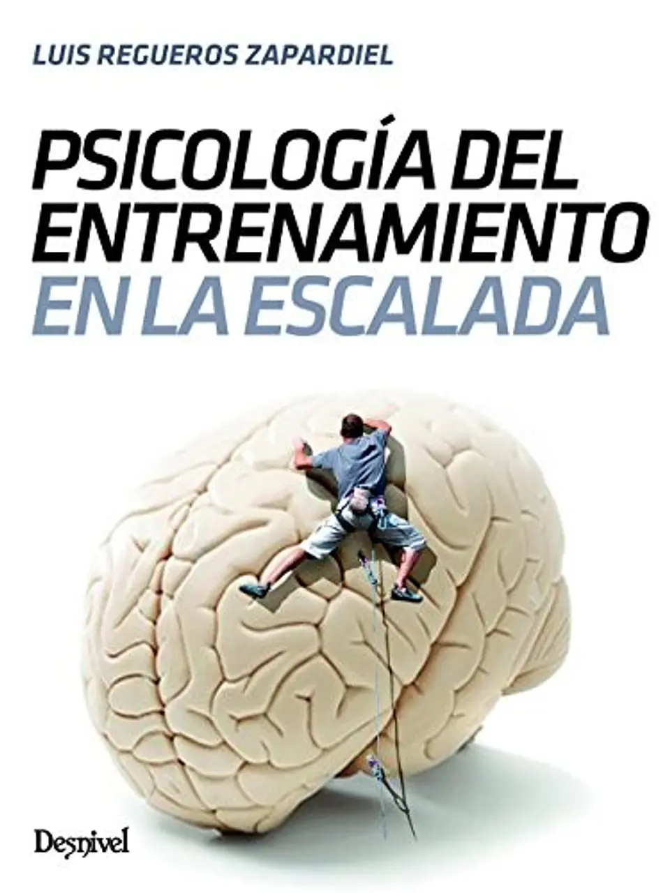 Libro Psicología del Entrenamiento en Escalada - Desnivel 1