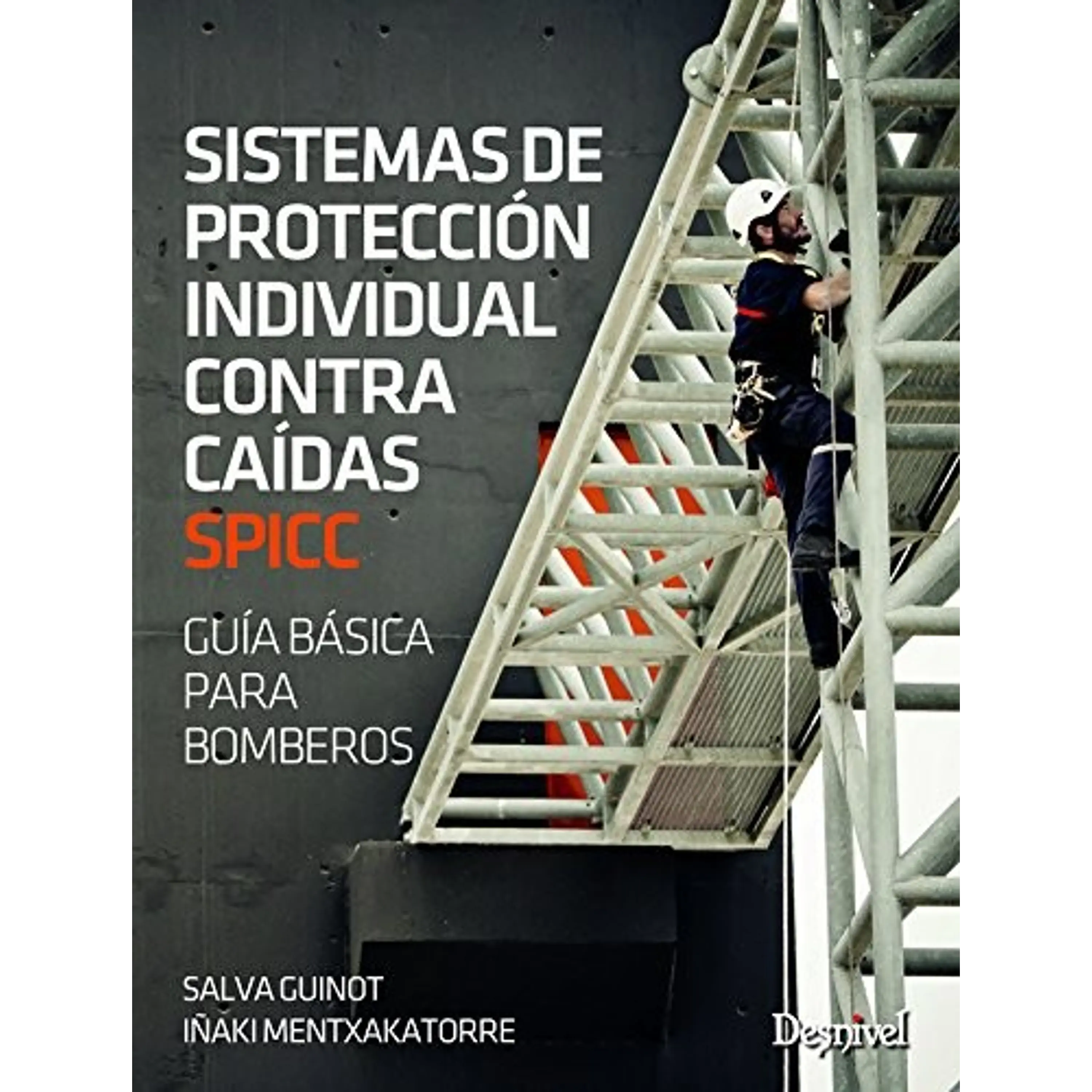 Libro Sistemas de Protección Individual Contra Caídas - Desnivel 1