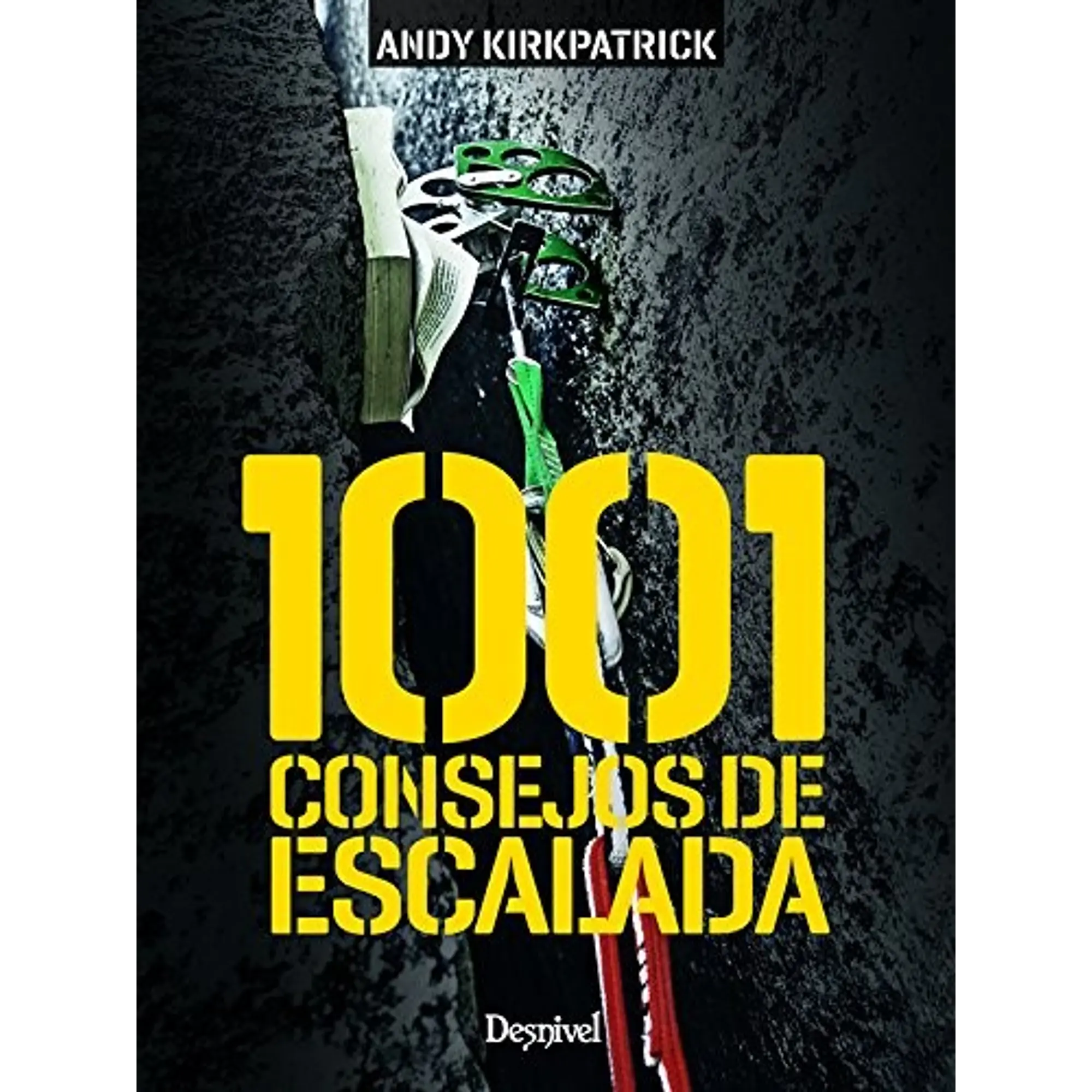 Libro 1.001 Consejos de Escalada - Desnivel 1