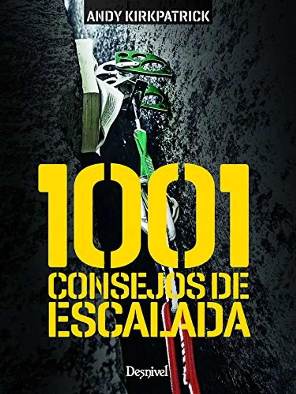 Libro 1.001 Consejos de Escalada - Desnivel 1