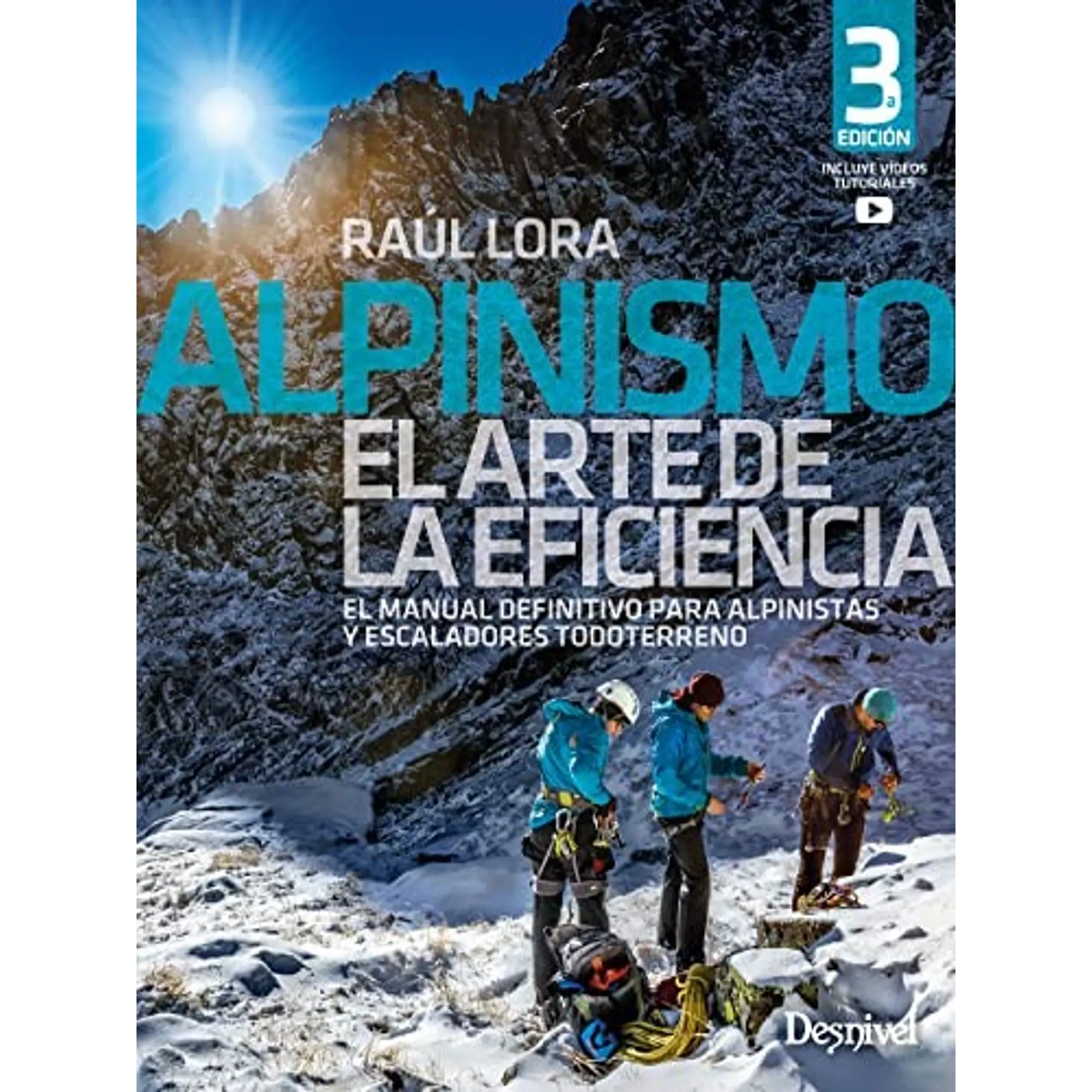 Libro Alpinismo. El Arte de la Eficiencia - Desnivel 1