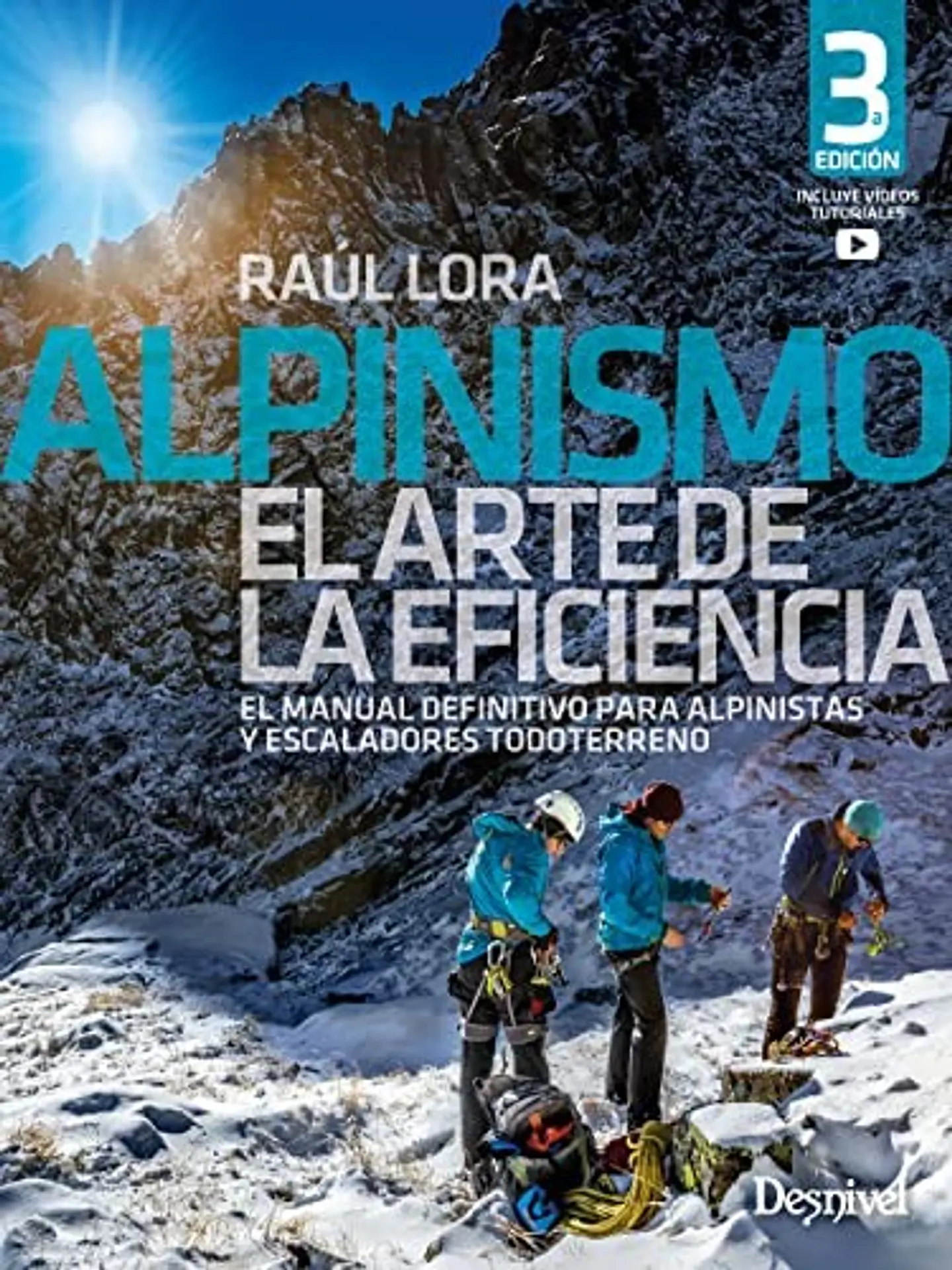 Libro Alpinismo. El Arte de la Eficiencia - Desnivel 1