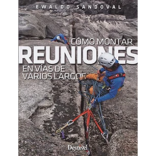 Libro Cómo montar reuniones en vías de varios largos - Desnivel