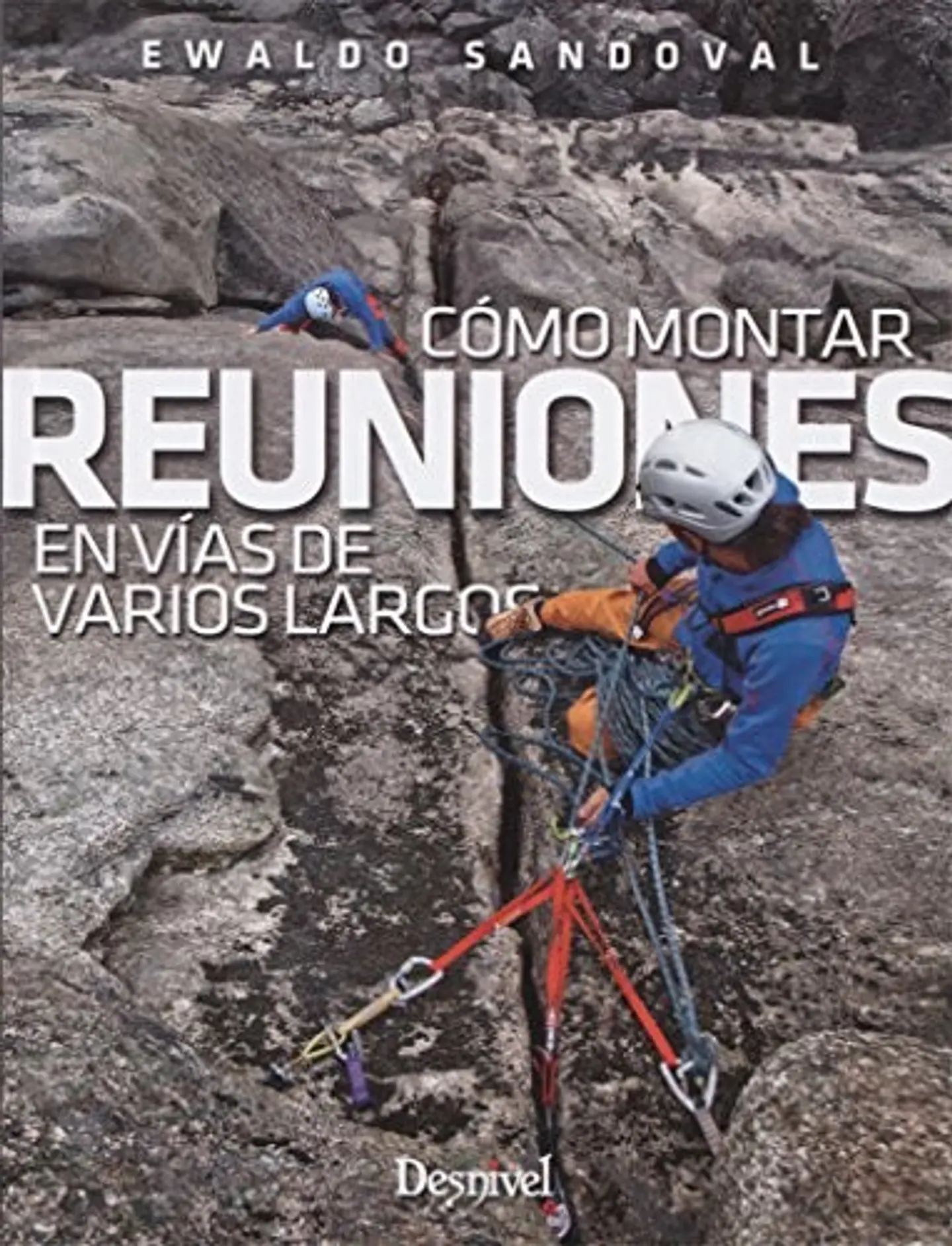 Libro Cómo montar reuniones en vías de varios largos - Desnivel 1