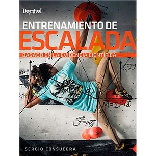 Libro Entrenamiento de Escalada. Basado en la - Desnivel