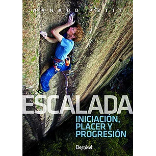 Libro Escalada. Iniciación, Placer y Progresión - Desnivel
