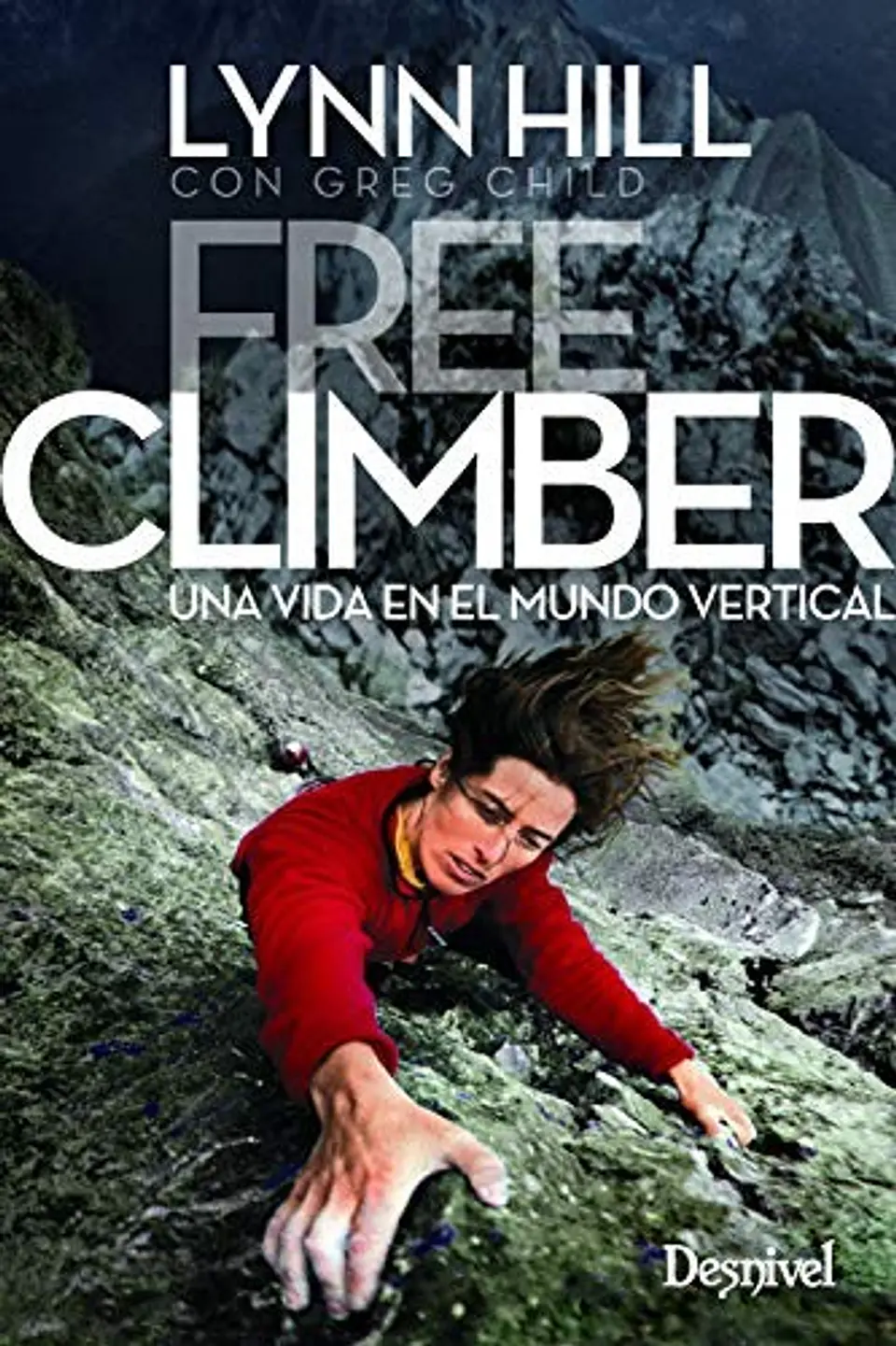 Libro Free climber. Mi vida en el mundo vertical - Desnivel 1