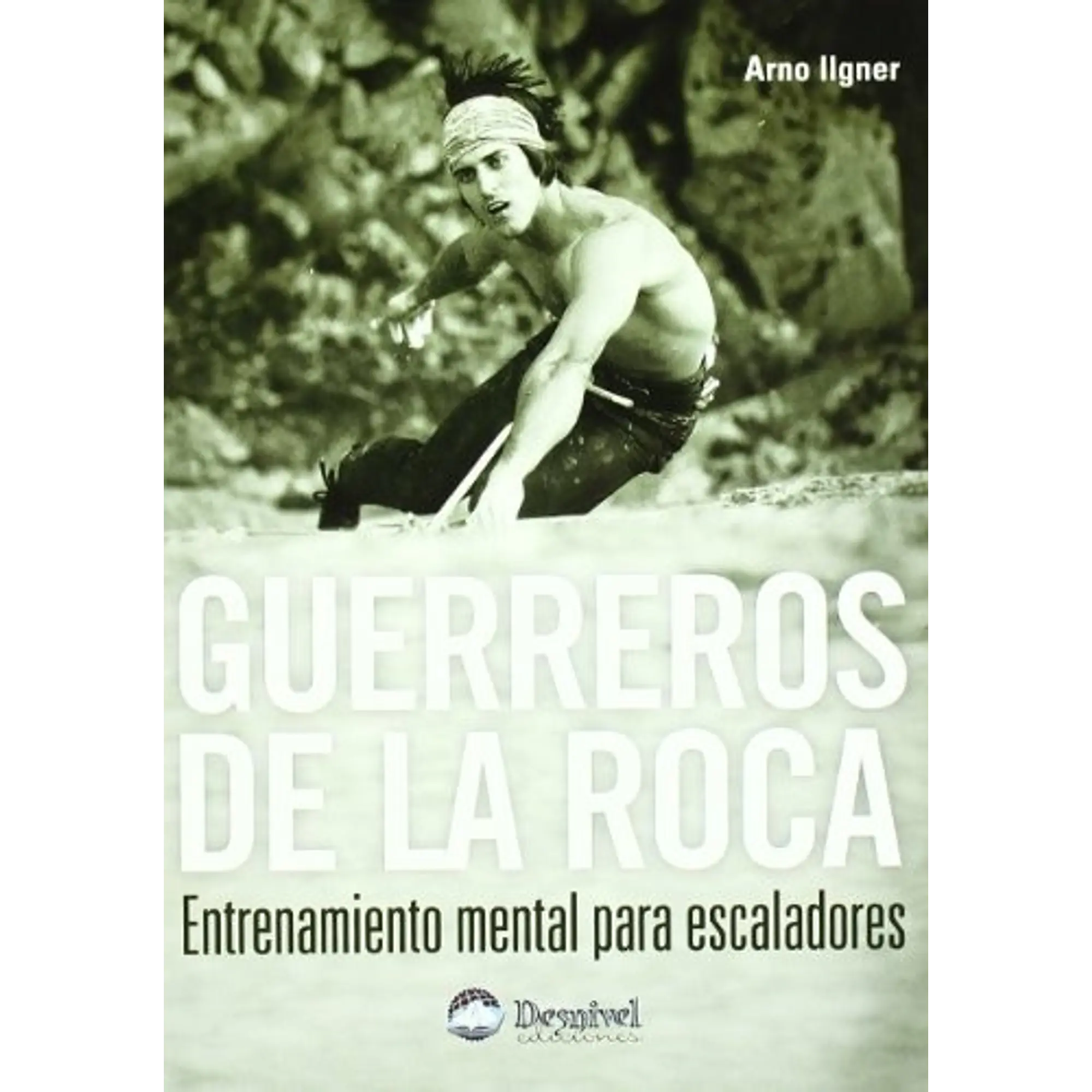Libro Guerreros de la roca - Desnivel 1