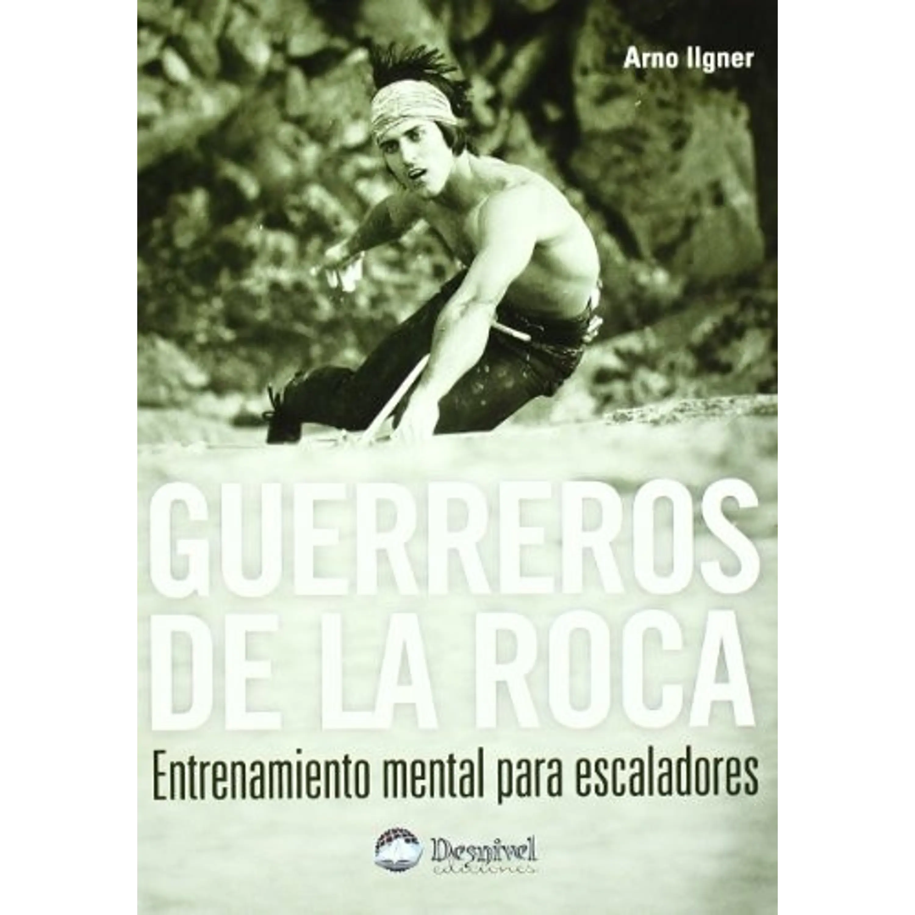 Libro Guerreros de la roca - Desnivel 1