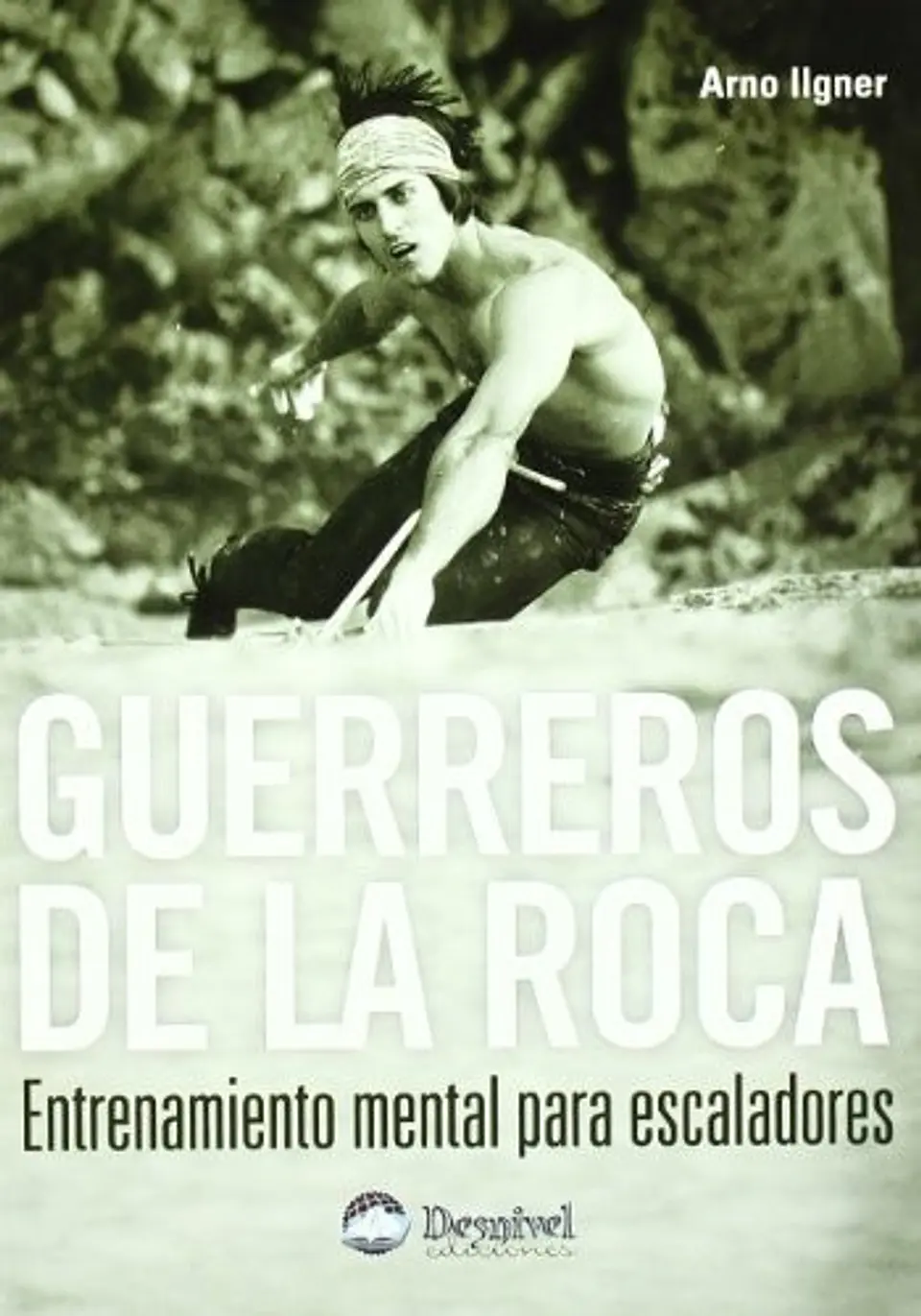 Libro Guerreros de la roca - Desnivel 1