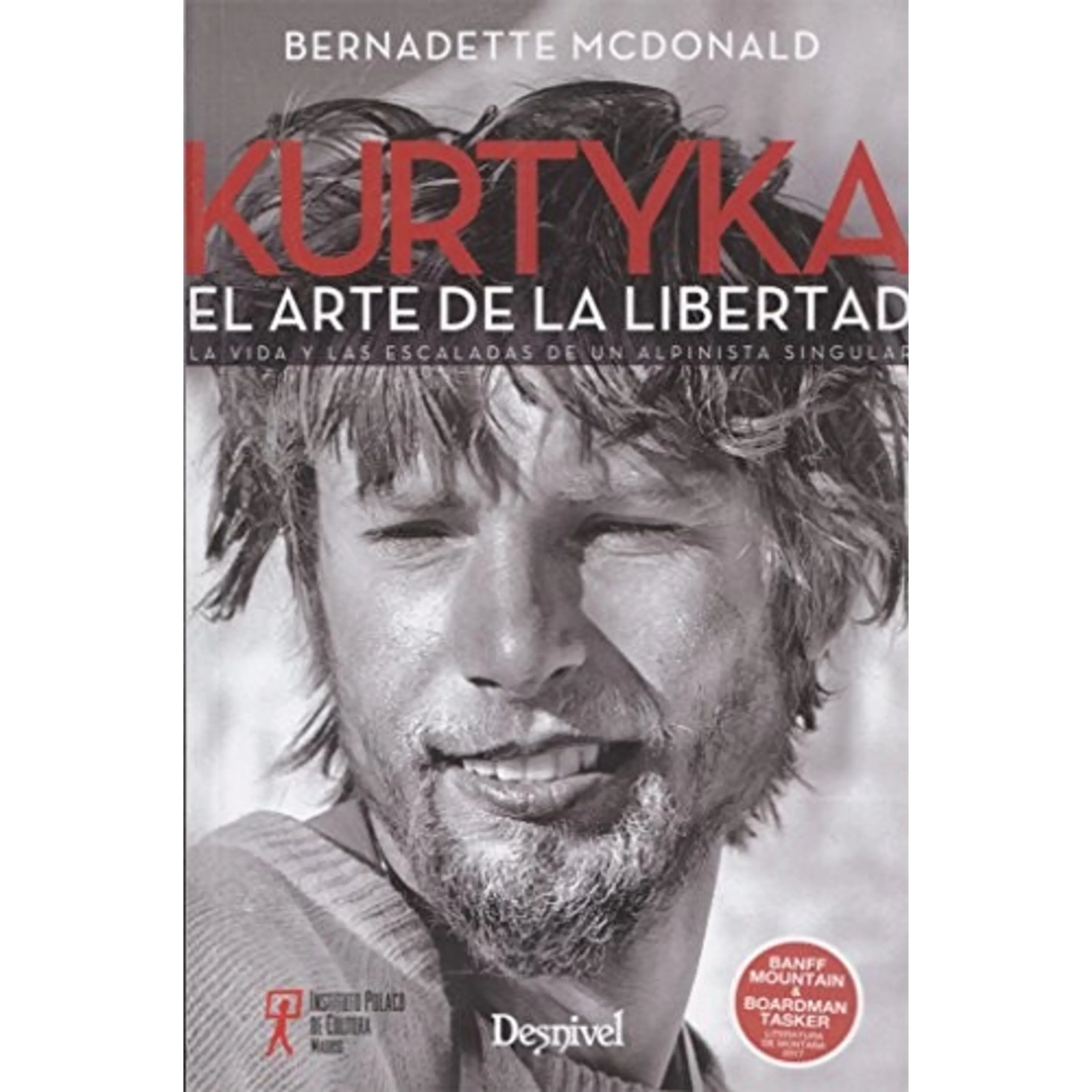 Libro Kurtyka. El Arte de la Libertad - Desnivel 1