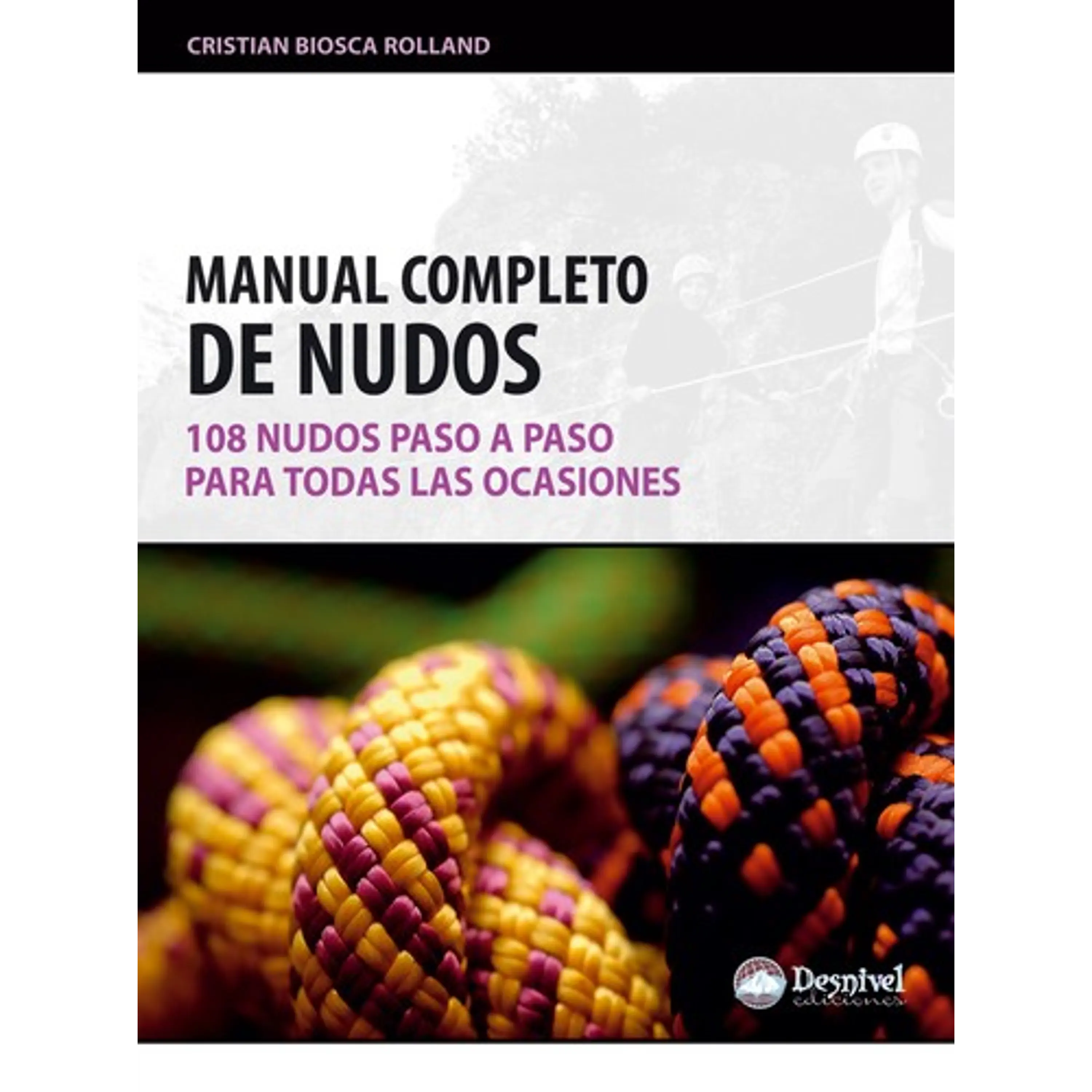 Libro Manual completo de nudos - Desnivel 1